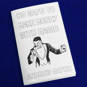 50 Ways To Make Money With Magic by Andrew Mayne - Book