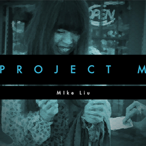PROJECT M by Mike Liu and Vortex Magic - DVD