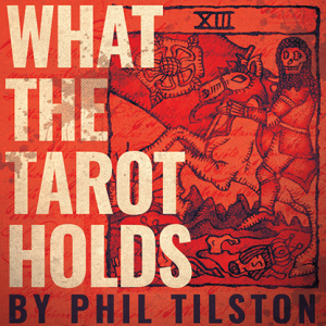 What the Tarot Holds (Gimmicks and Online Instructions) by Phil Tilson - Trick