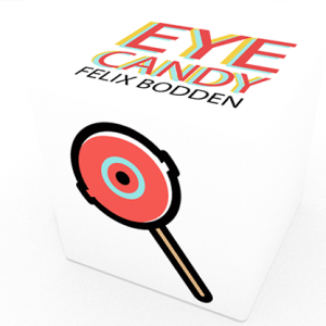 Eye Candy by Felix Bodden and Illusion Series - Trick