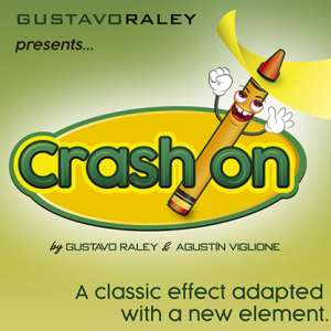CRASH ON (Gimmicks and Online Instructions) by Gustavo Raley - Trick