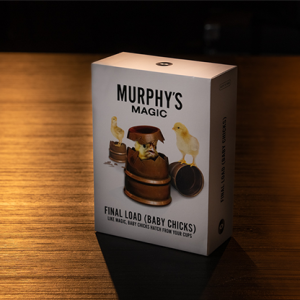 THE FINAL LOAD (Baby Chicks) by Murphy's Magic